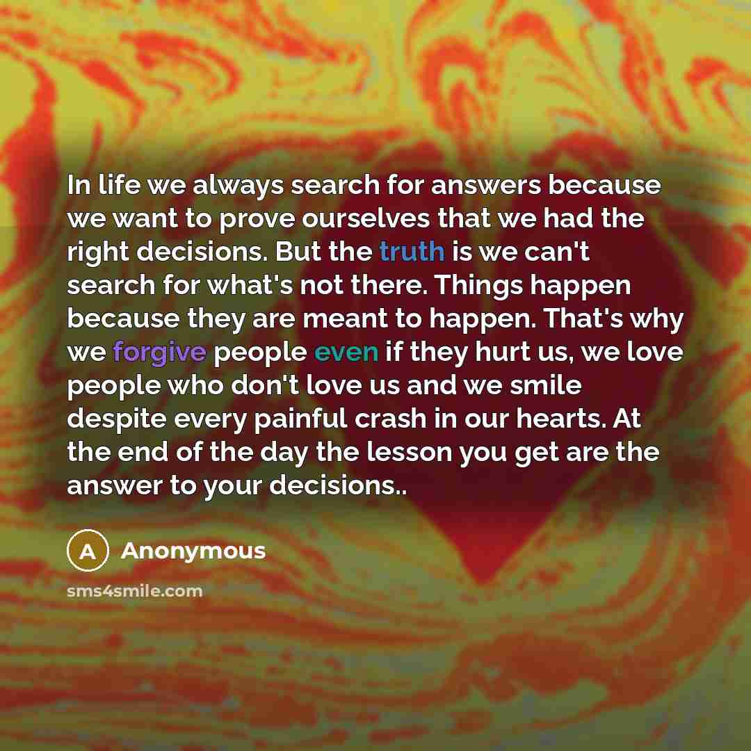 “In life we always search for answers because we want…” quote by Anonymous