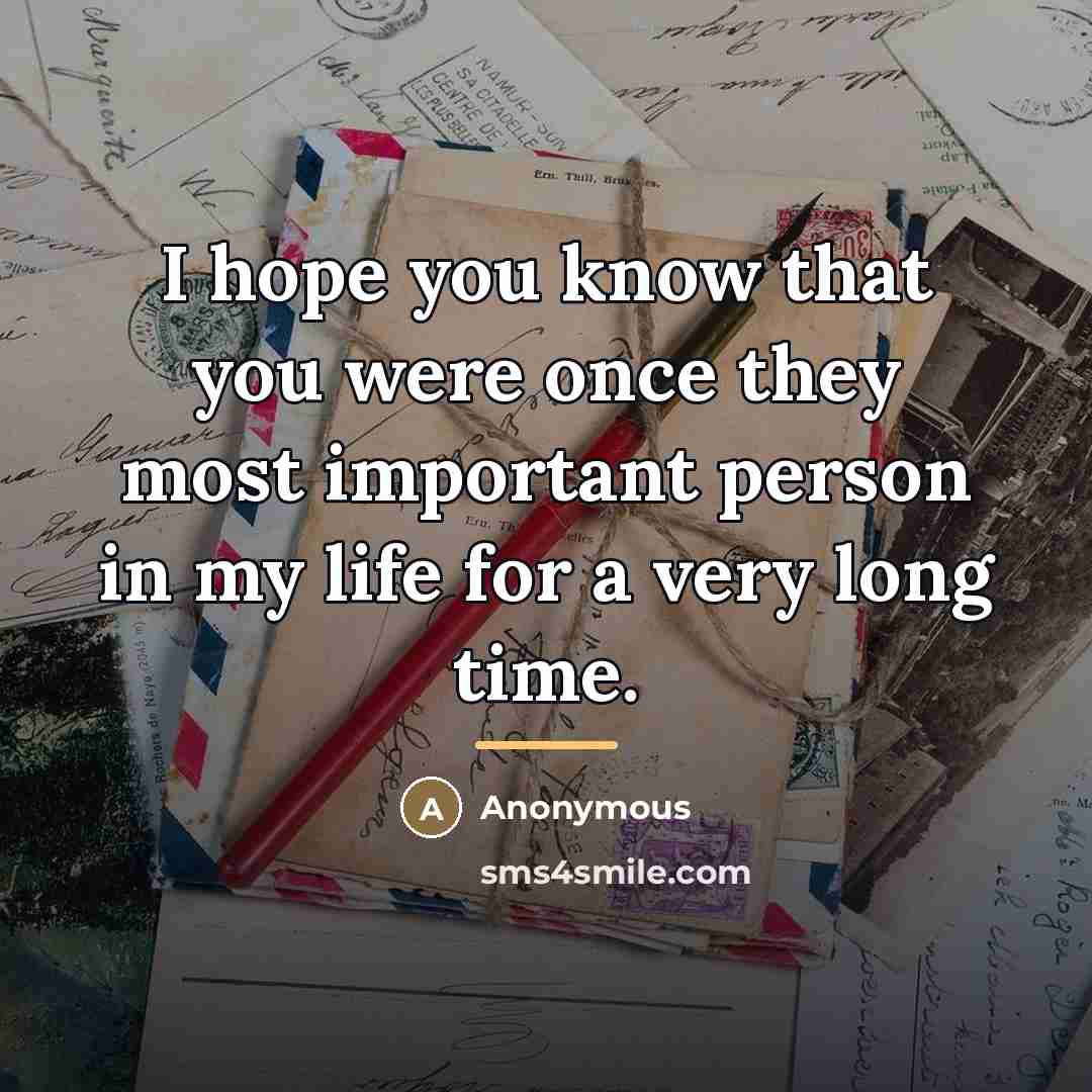“I hope you know that you were once they most…” quote by Anonymous