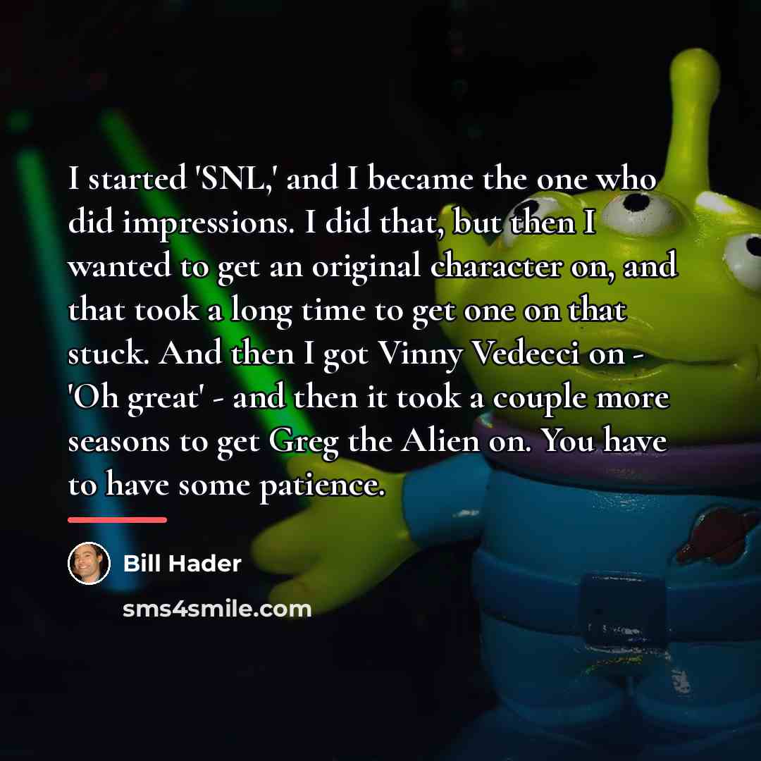 “I started 'SNL,' and I became the one who did…” quote by Bill Hader