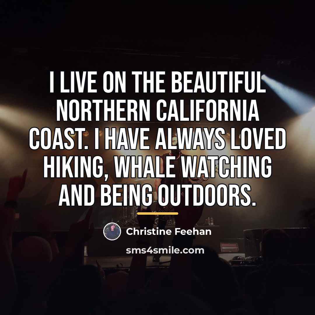 “I live on the beautiful Northern California coast. I have…” quote by Christine Feehan
