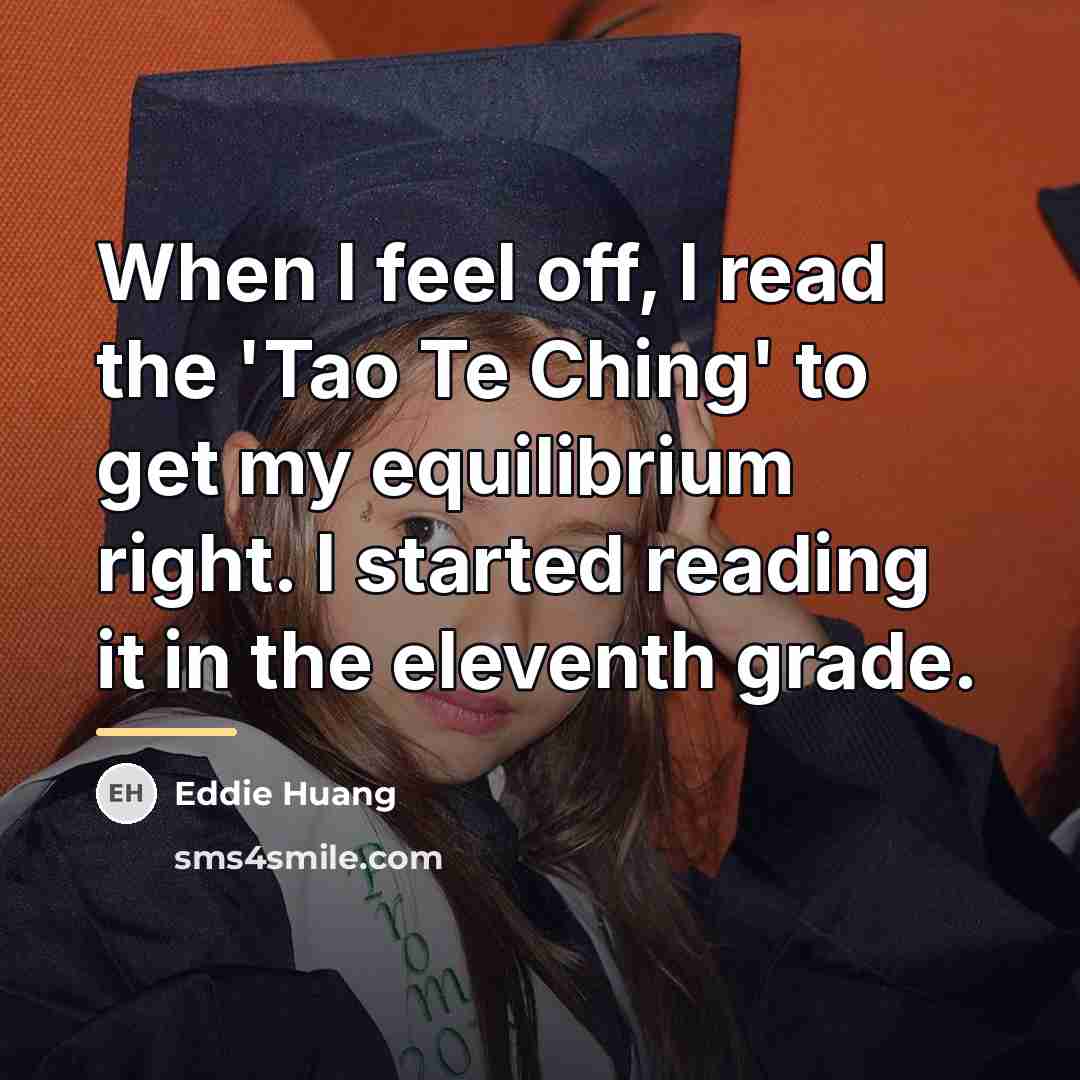 “When I feel off, I read the 'Tao Te Ching'…” quote by Eddie Huang