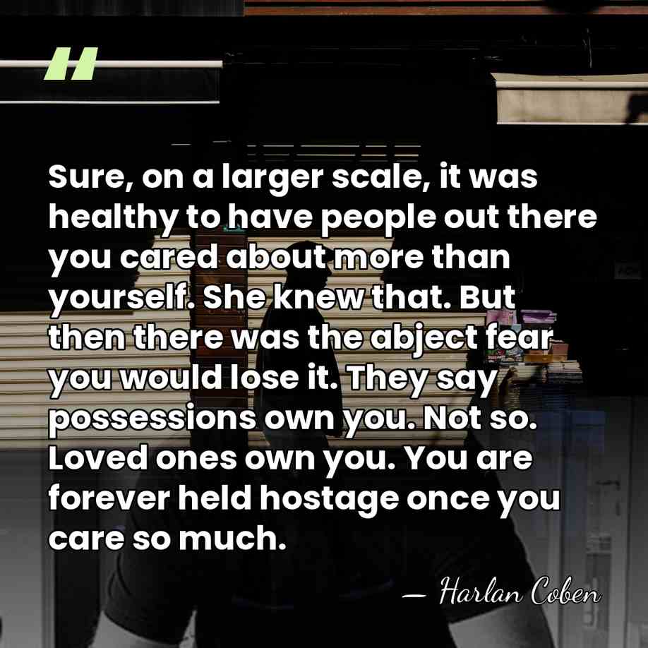 Sure, on a larger scale, it was healthy to have people out&hellip; - Harlan Coben