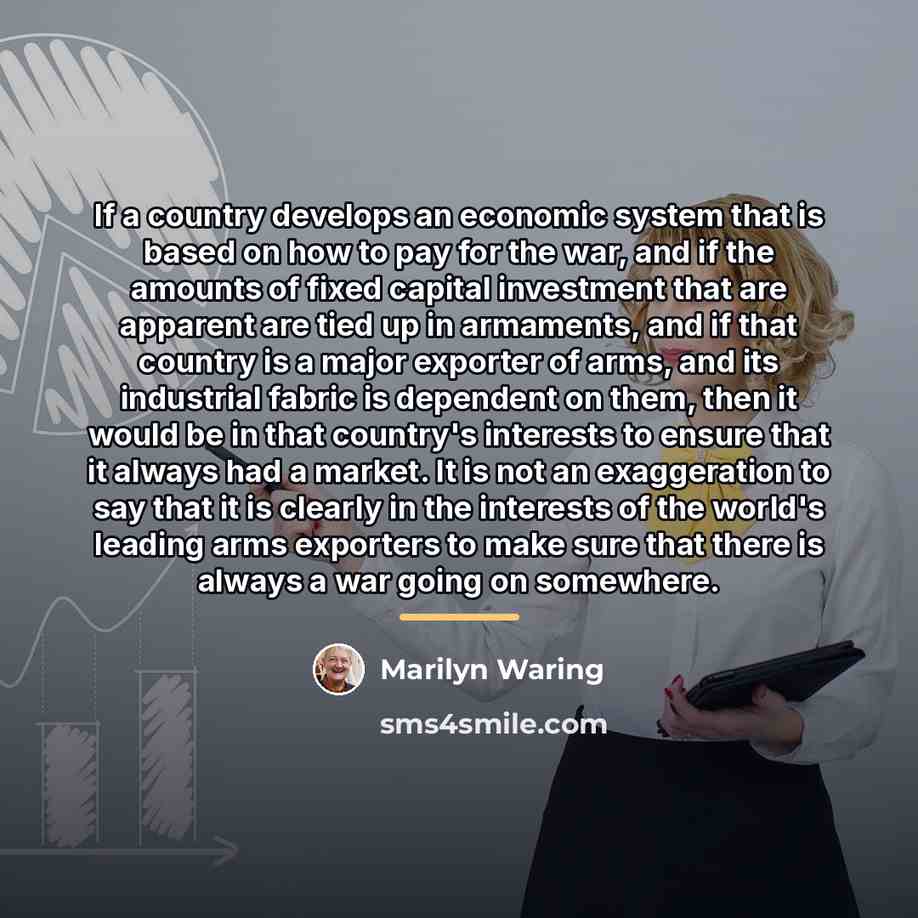 “If a country develops an economic system that is based…” quote by Marilyn Waring