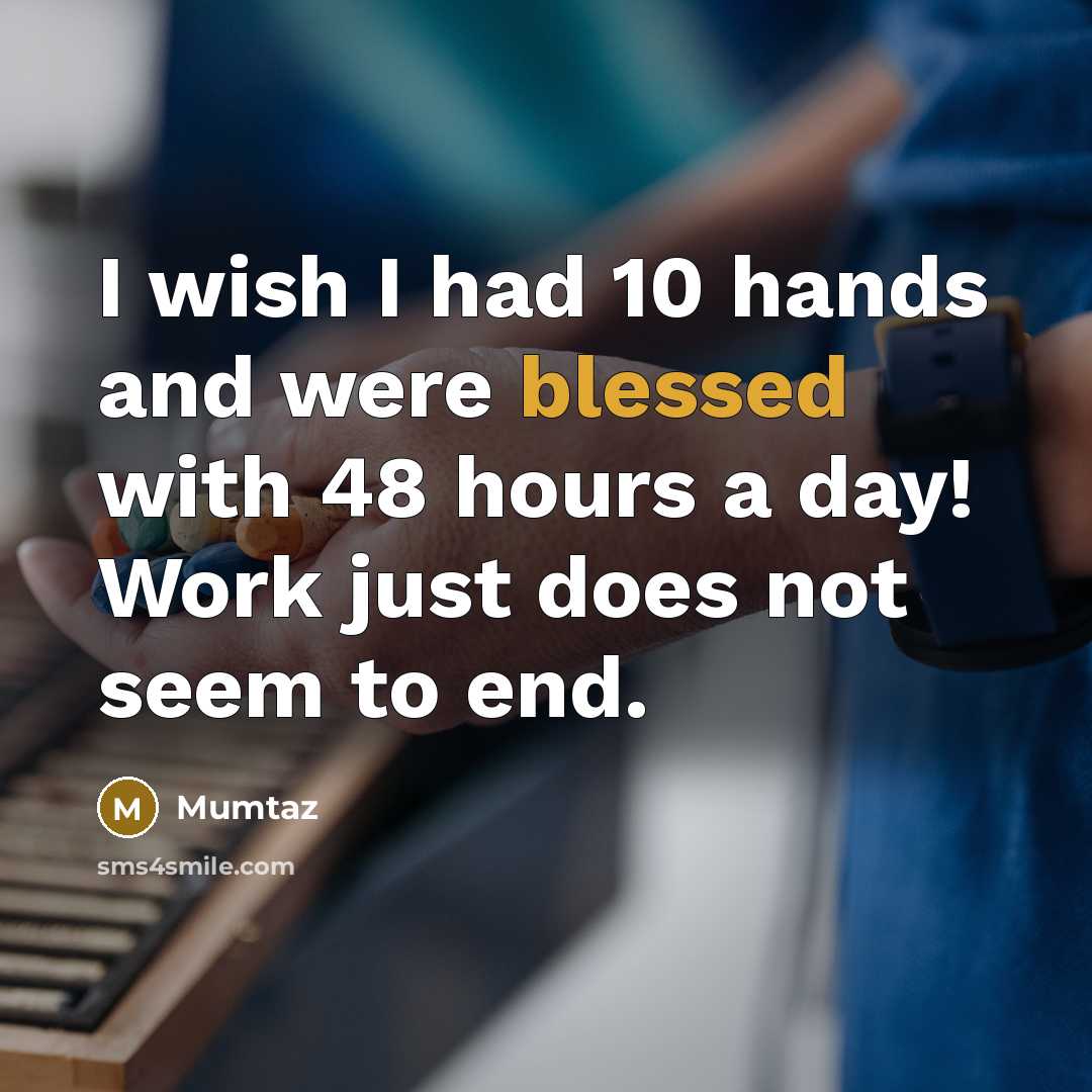“I wish I had 10 hands and were blessed with…” quote by Mumtaz