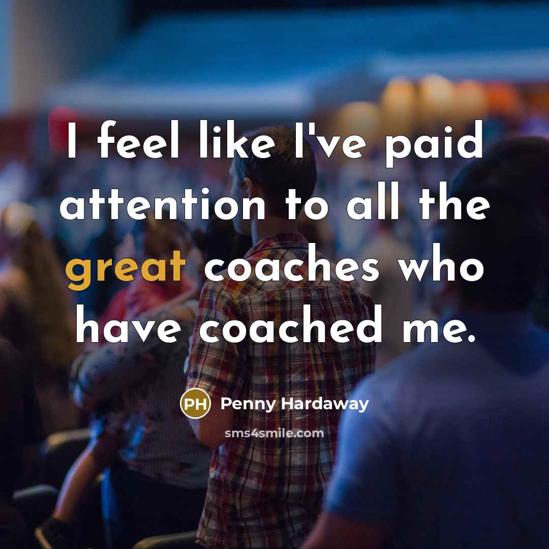 “I feel like I've paid attention to all the great…” quote by Penny Hardaway