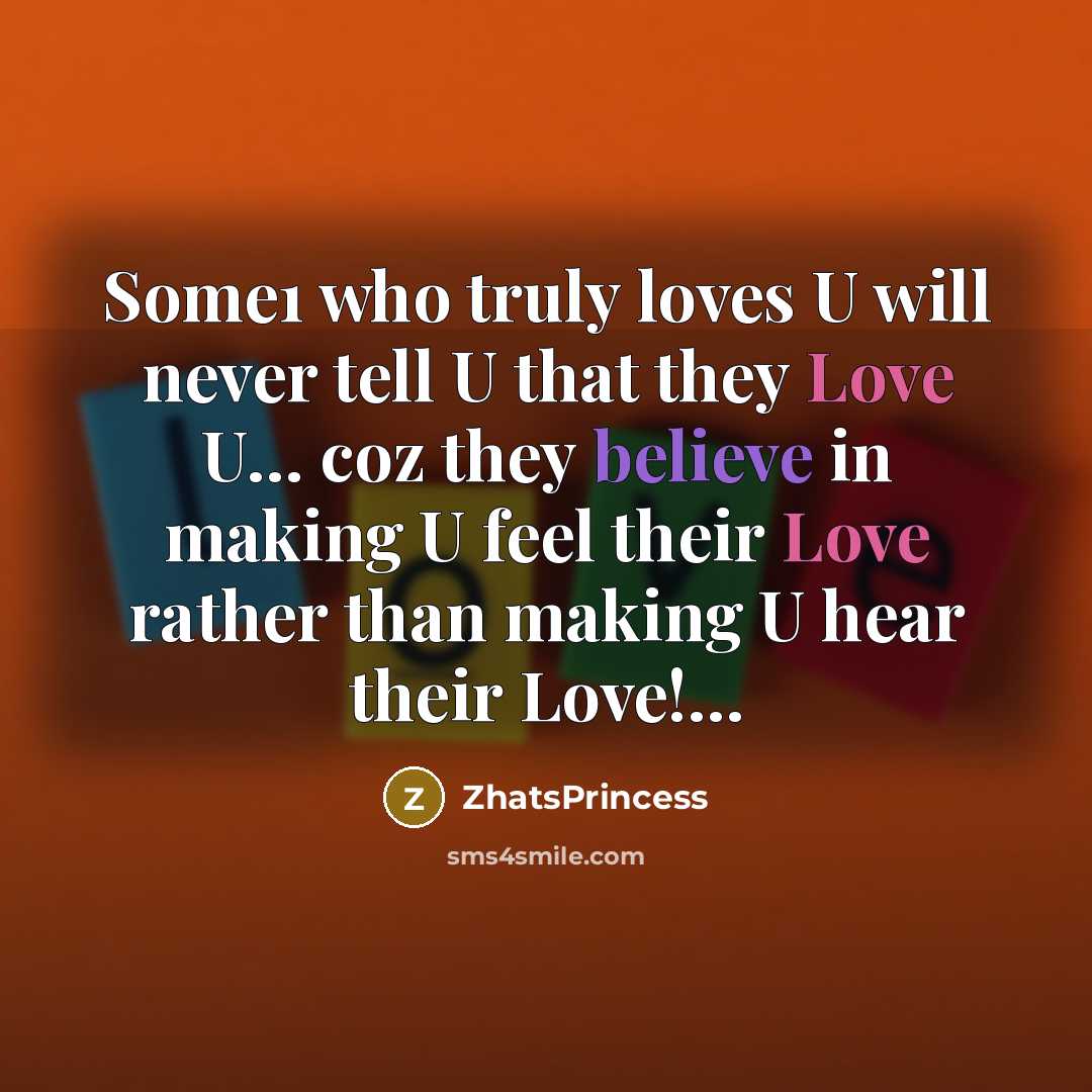“Some1 who truly loves U will never tell U that…” quote by ZhatsPrincess