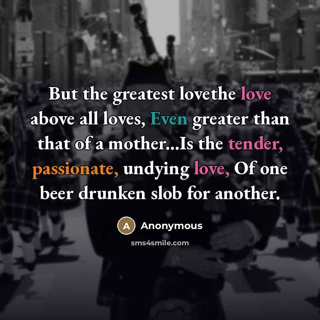 “But the greatest lovethe love above all loves, Even greater…” quote by Anonymous