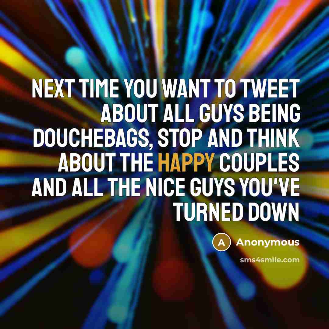 “Next time you want to tweet about all guys being…” quote by Anonymous