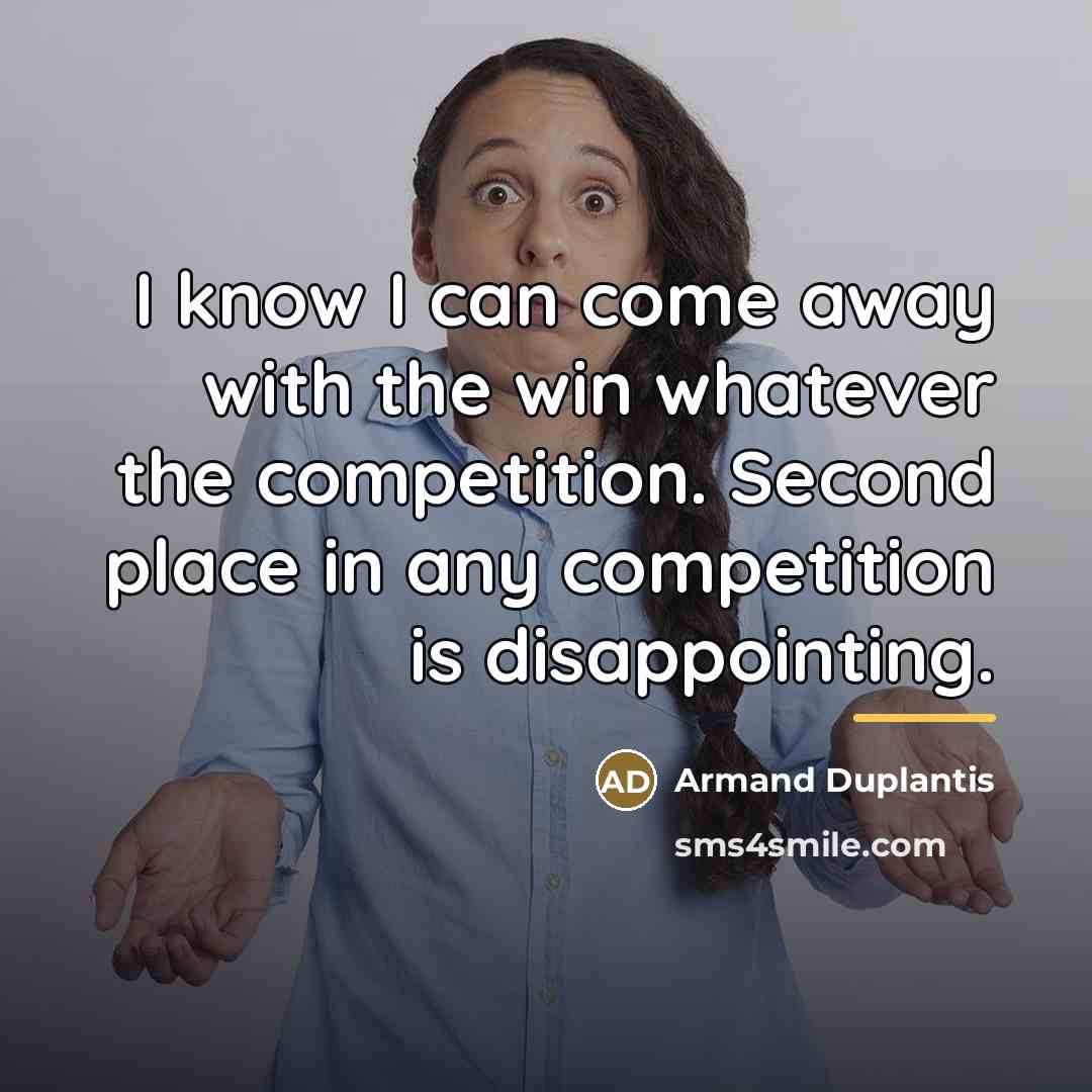 “I know I can come away with the win whatever…” quote by Armand Duplantis