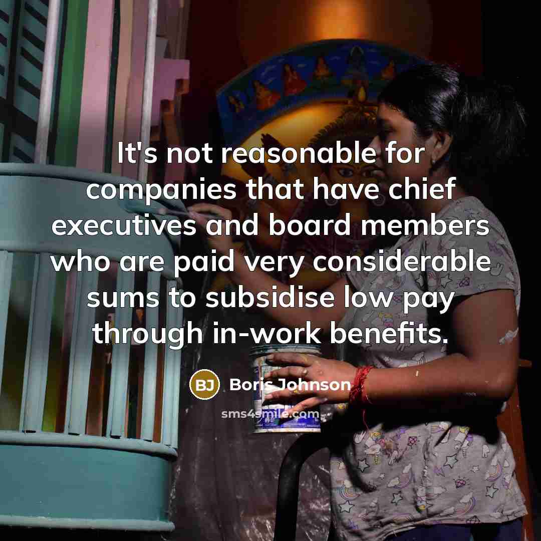 “It's not reasonable for companies that have chief executives and…” quote by Boris Johnson