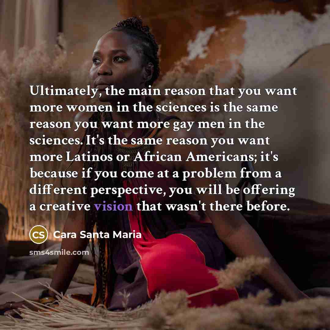 “Ultimately, the main reason that you want more women in…” quote by Cara Santa Maria