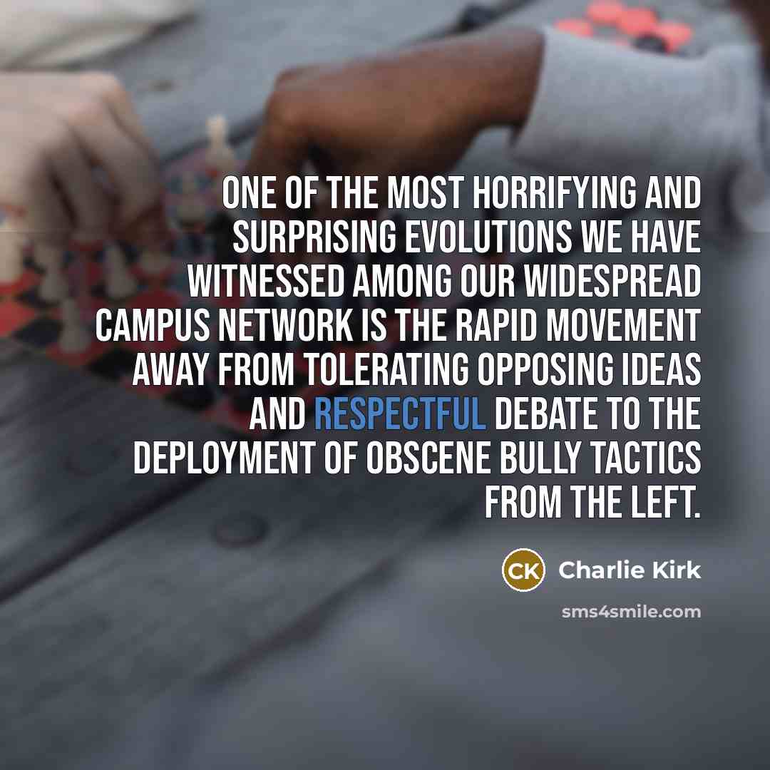 “One of the most horrifying and surprising evolutions we have…” quote by Charlie Kirk