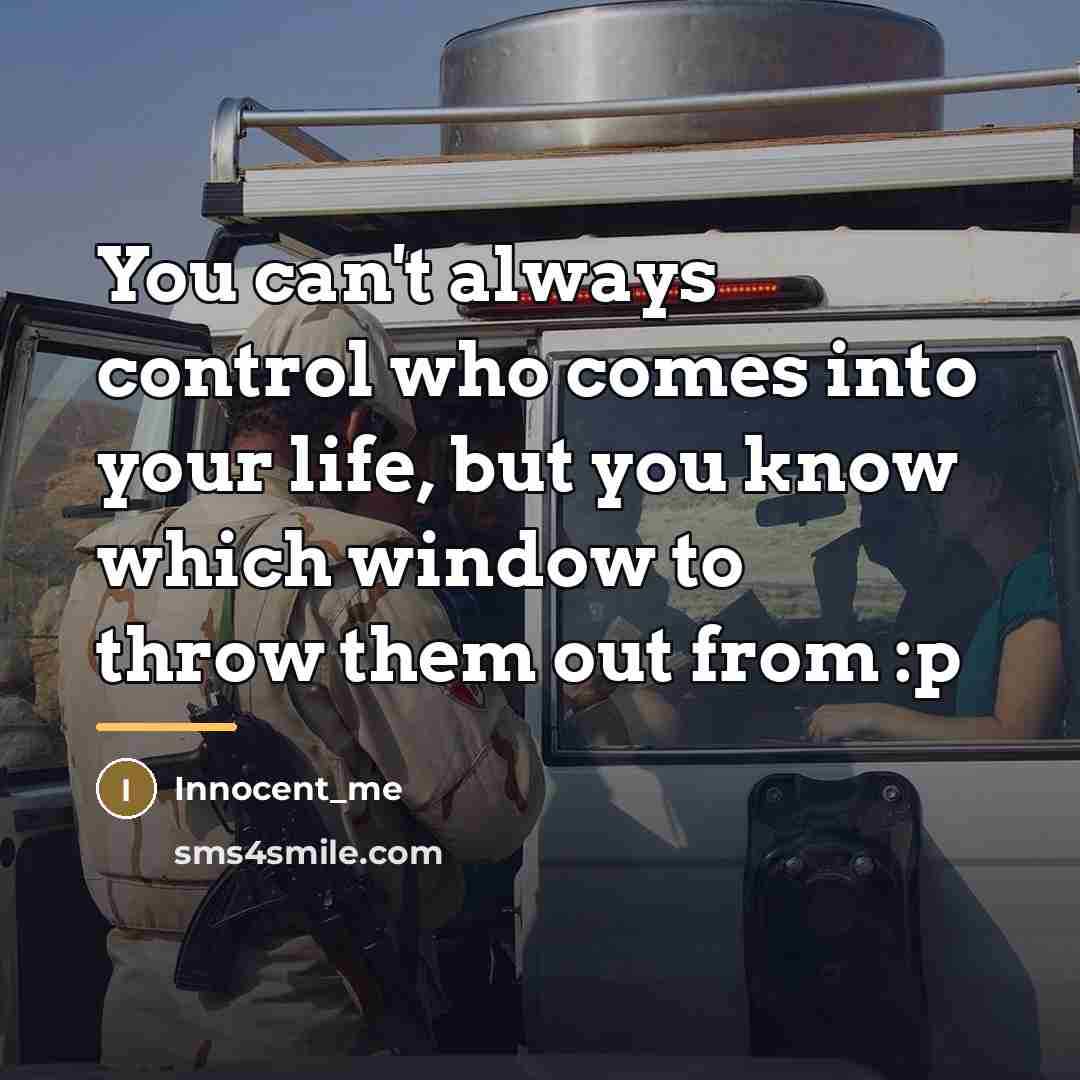 “You can't always control who comes into your life, but…” quote by Innocent_me