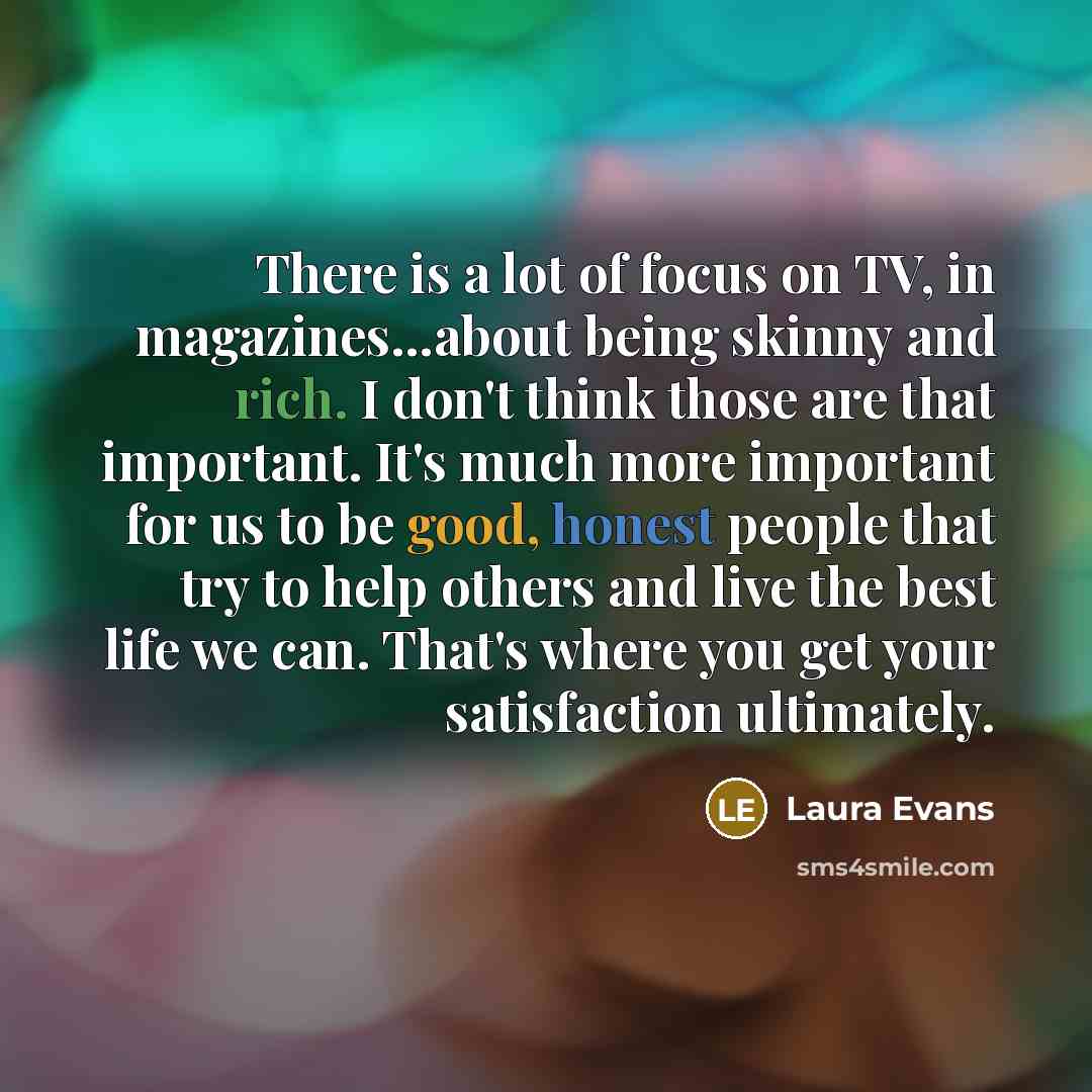 “There is a lot of focus on TV, in magazines...about…” quote by Laura Evans
