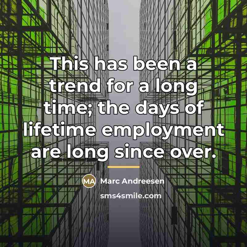 “This has been a trend for a long time; the…” quote by Marc Andreesen