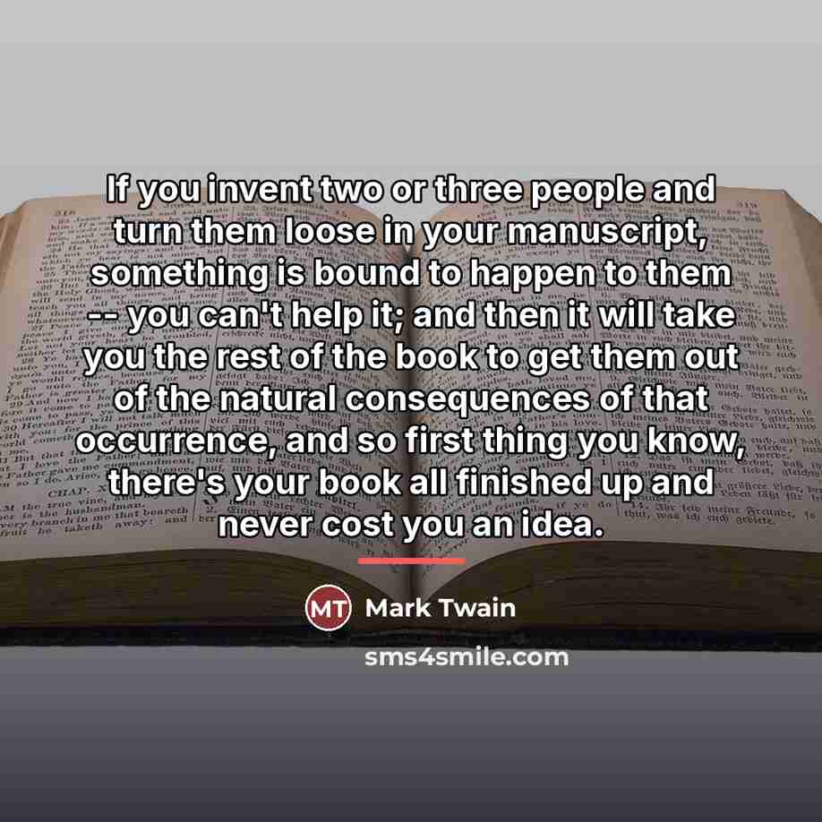 “If you invent two or three people and turn them…” quote by Mark Twain