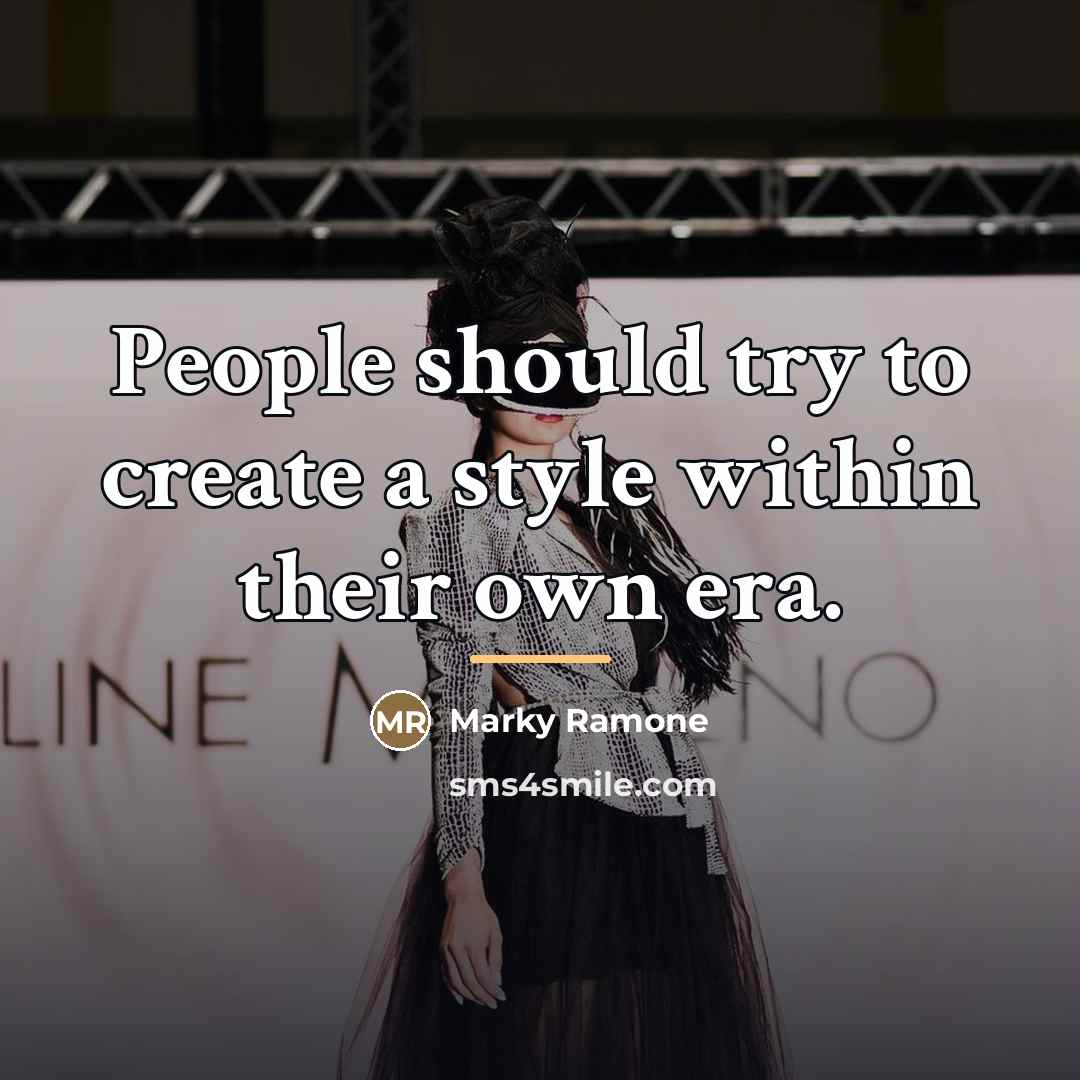 “People should try to create a style within their own…” quote by Marky Ramone