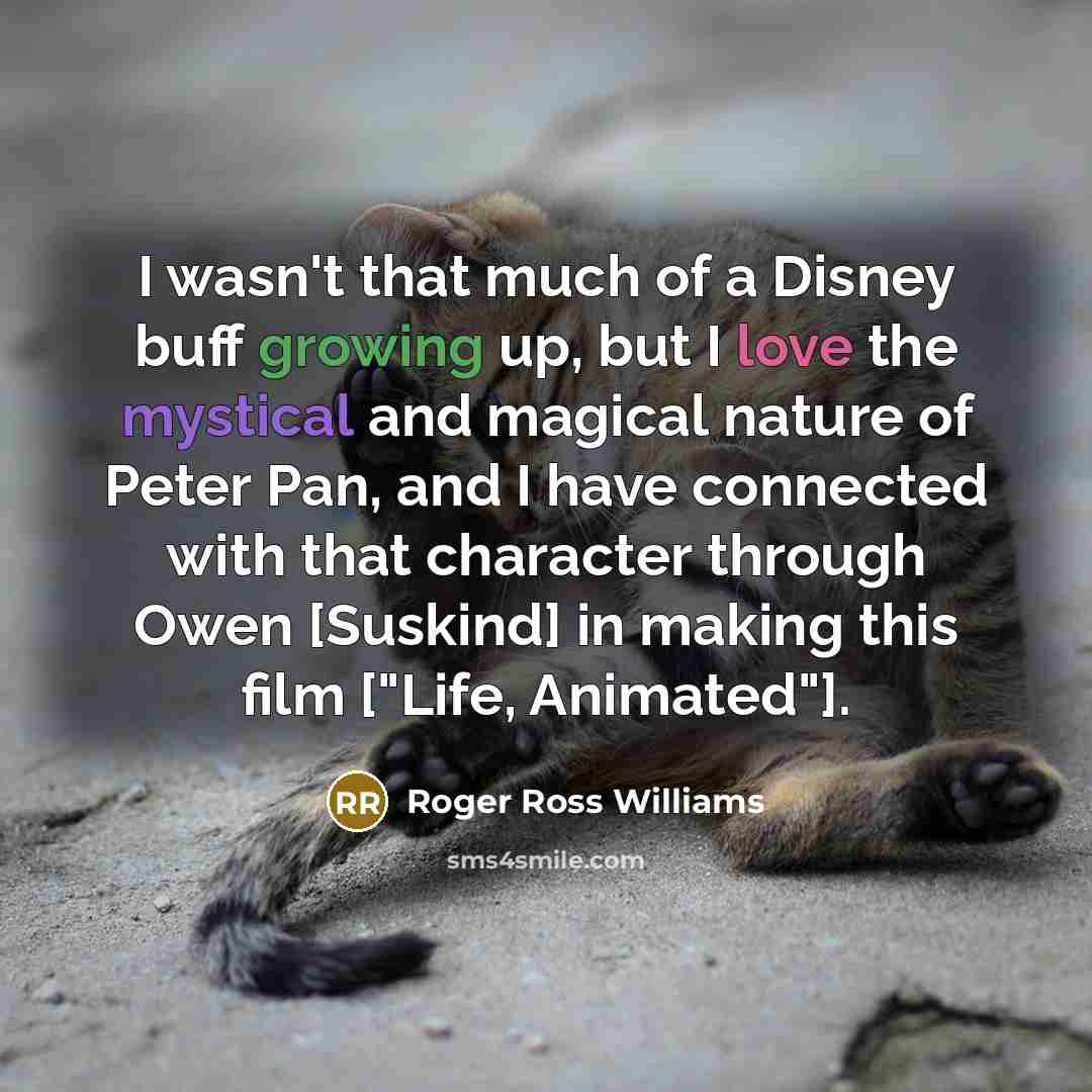 “I wasn't that much of a Disney buff growing up,…” quote by Roger Ross Williams