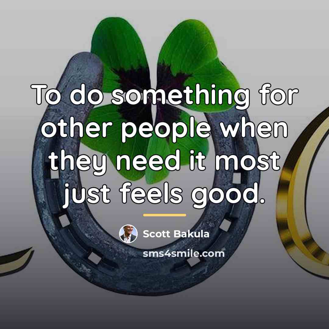 “To do something for other people when they need it…” quote by Scott Bakula