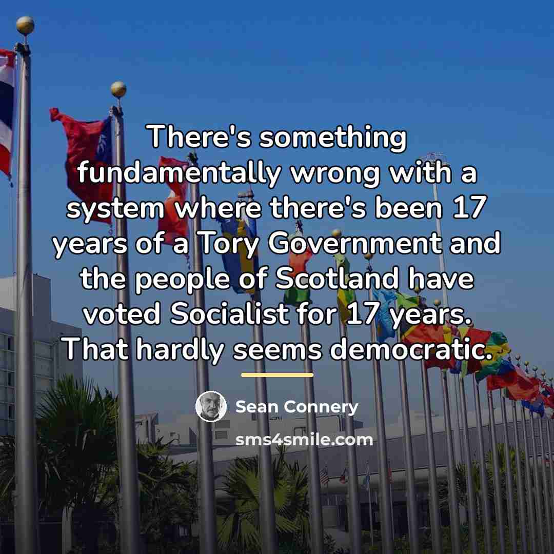 “There's something fundamentally wrong with a system where there's been…” quote by Sean Connery