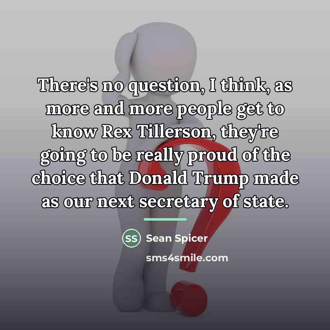 “There's no question, I think, as more and more people…” quote by Sean Spicer