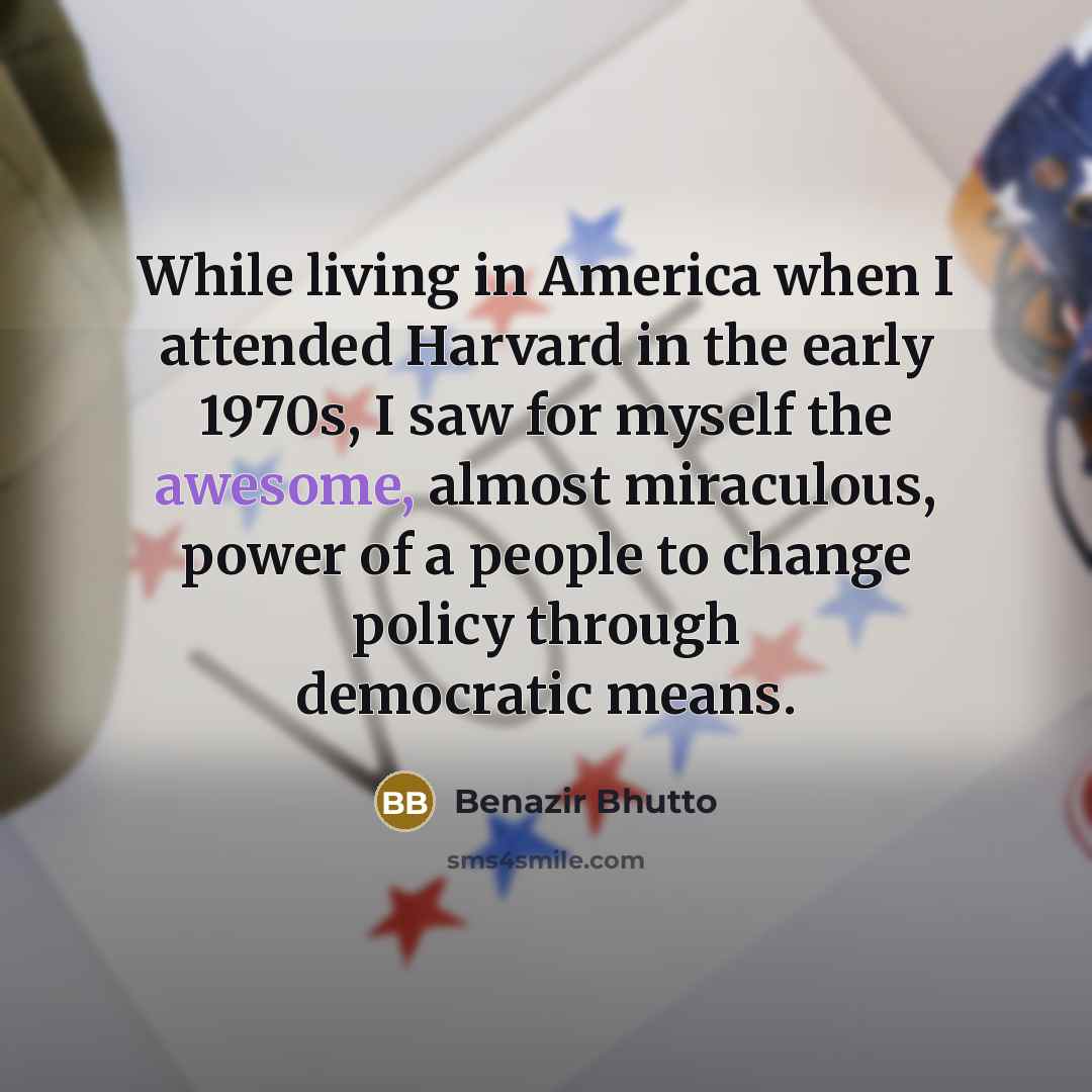 “While living in America when I attended Harvard in the…” quote by Benazir Bhutto