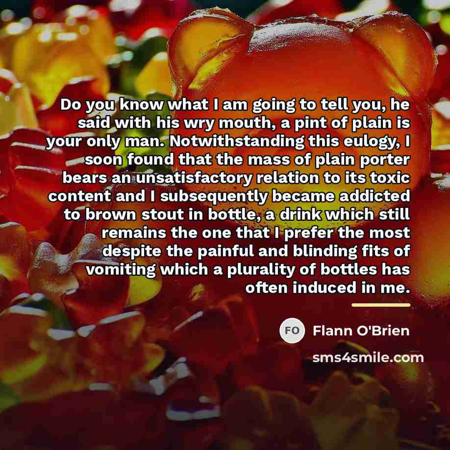 “Do you know what I am going to tell you,…” quote by Flann O'Brien