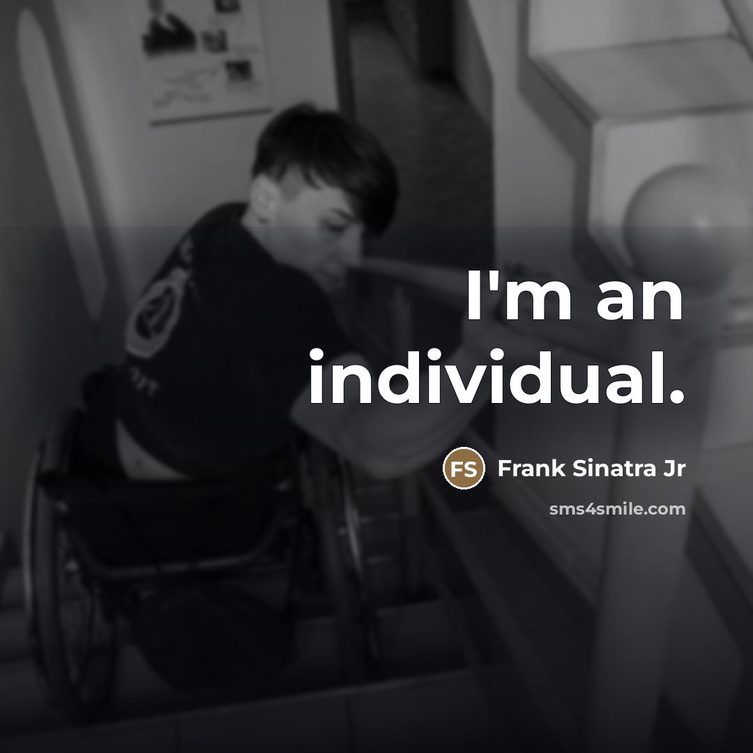 “I'm an individual.…” quote by Frank Sinatra Jr