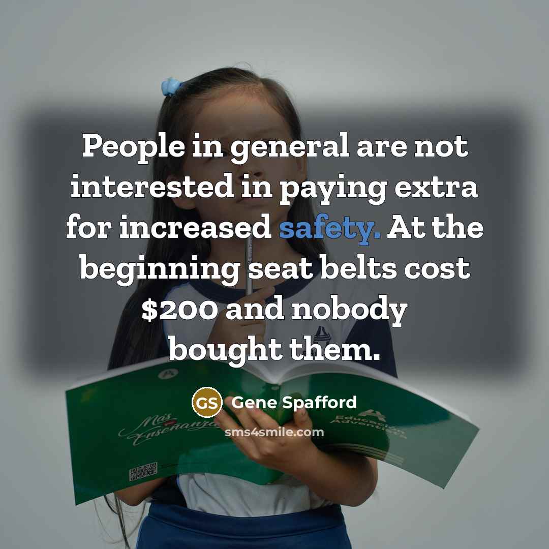 “People in general are not interested in paying extra for…” quote by Gene Spafford