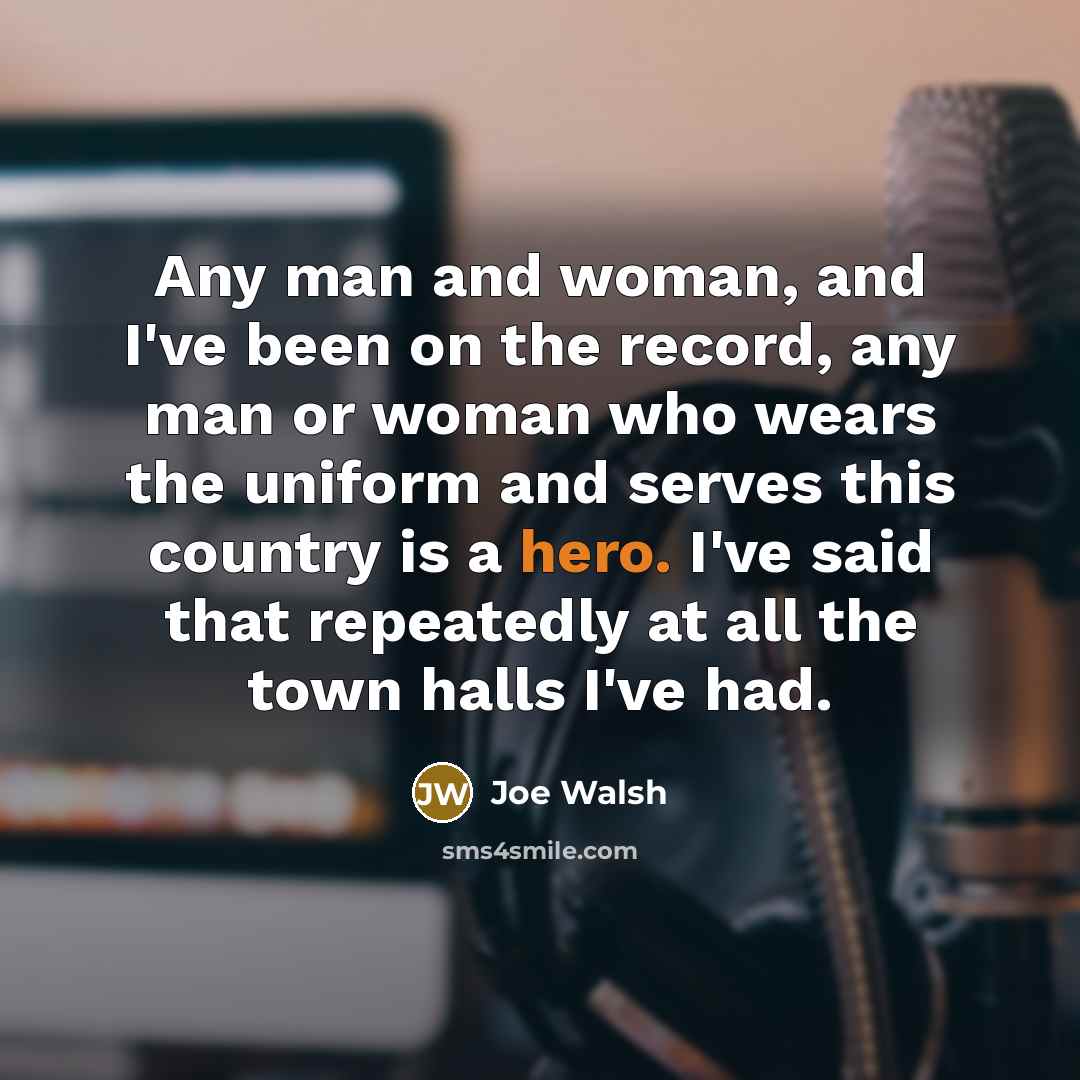 “Any man and woman, and I've been on the record,…” quote by Joe Walsh