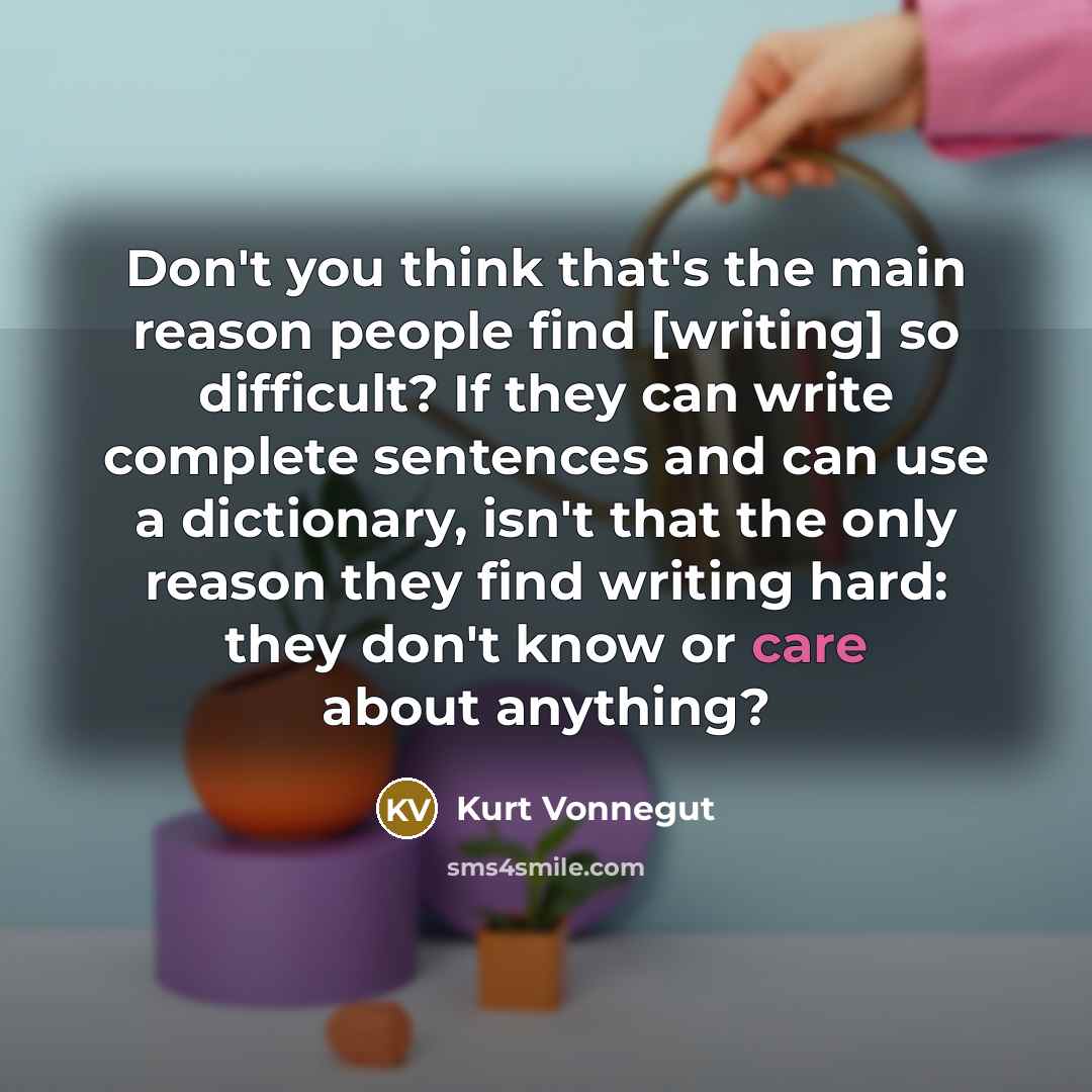“Don't you think that's the main reason people find [writing]…” quote by Kurt Vonnegut