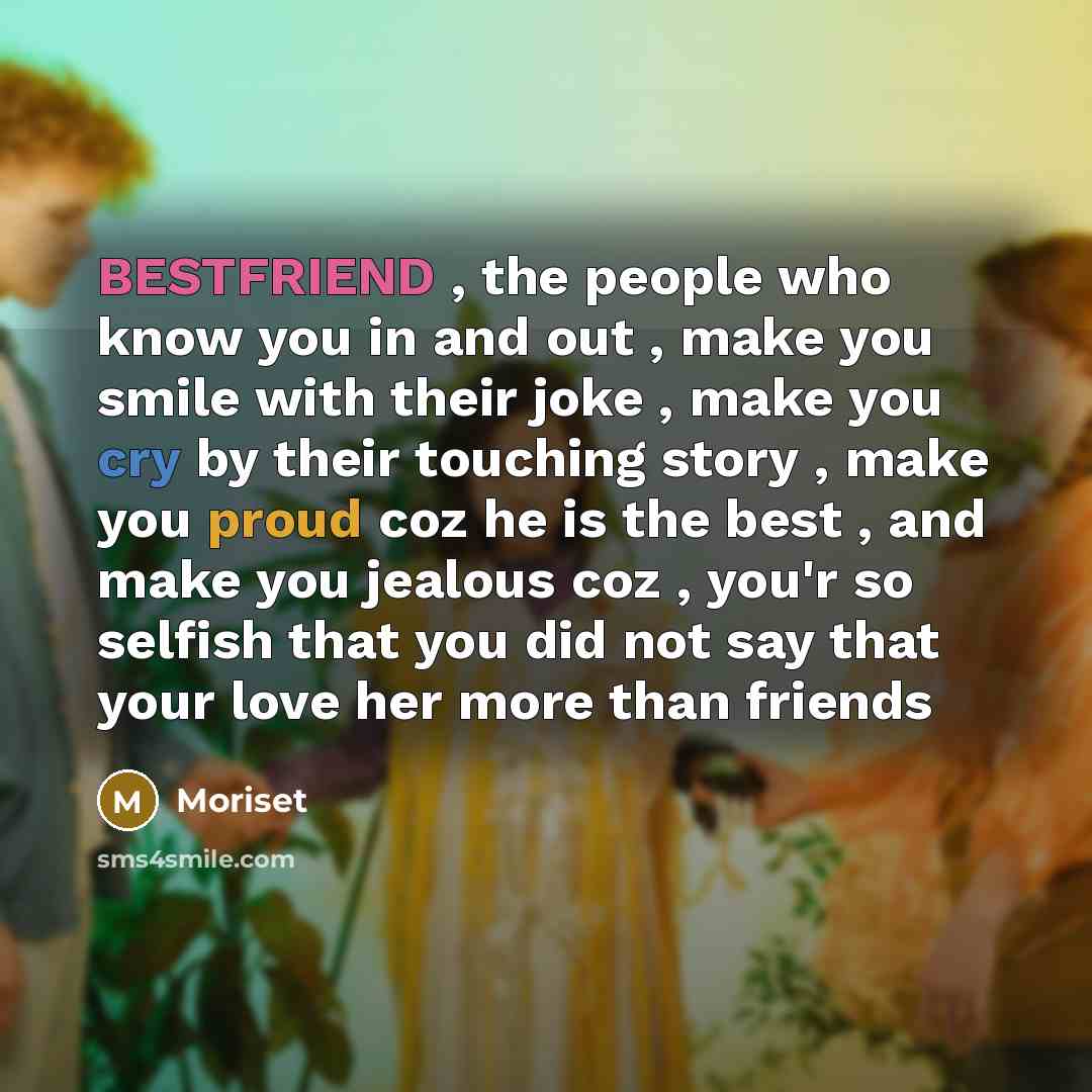 “BESTFRIEND , the people who know you in and out…” quote by Moriset