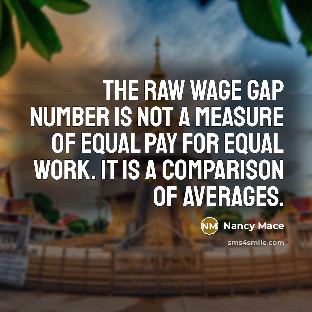 “The raw wage gap number is not a measure of…” quote by Nancy Mace