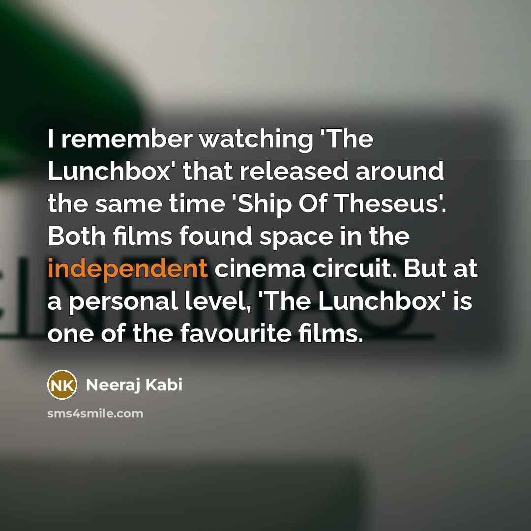“I remember watching 'The Lunchbox' that released around the same…” quote by Neeraj Kabi