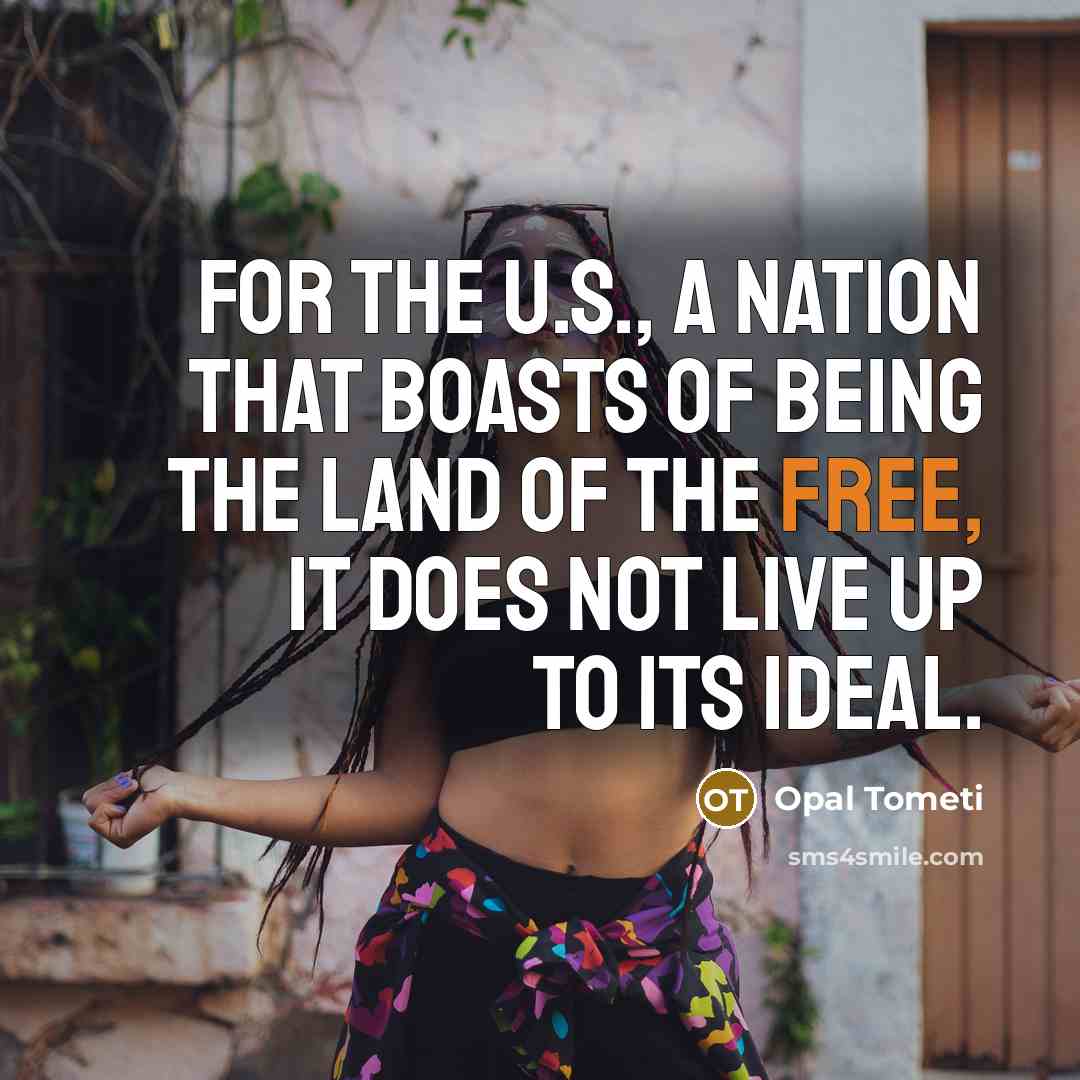 “For the U.S., a nation that boasts of being the…” quote by Opal Tometi