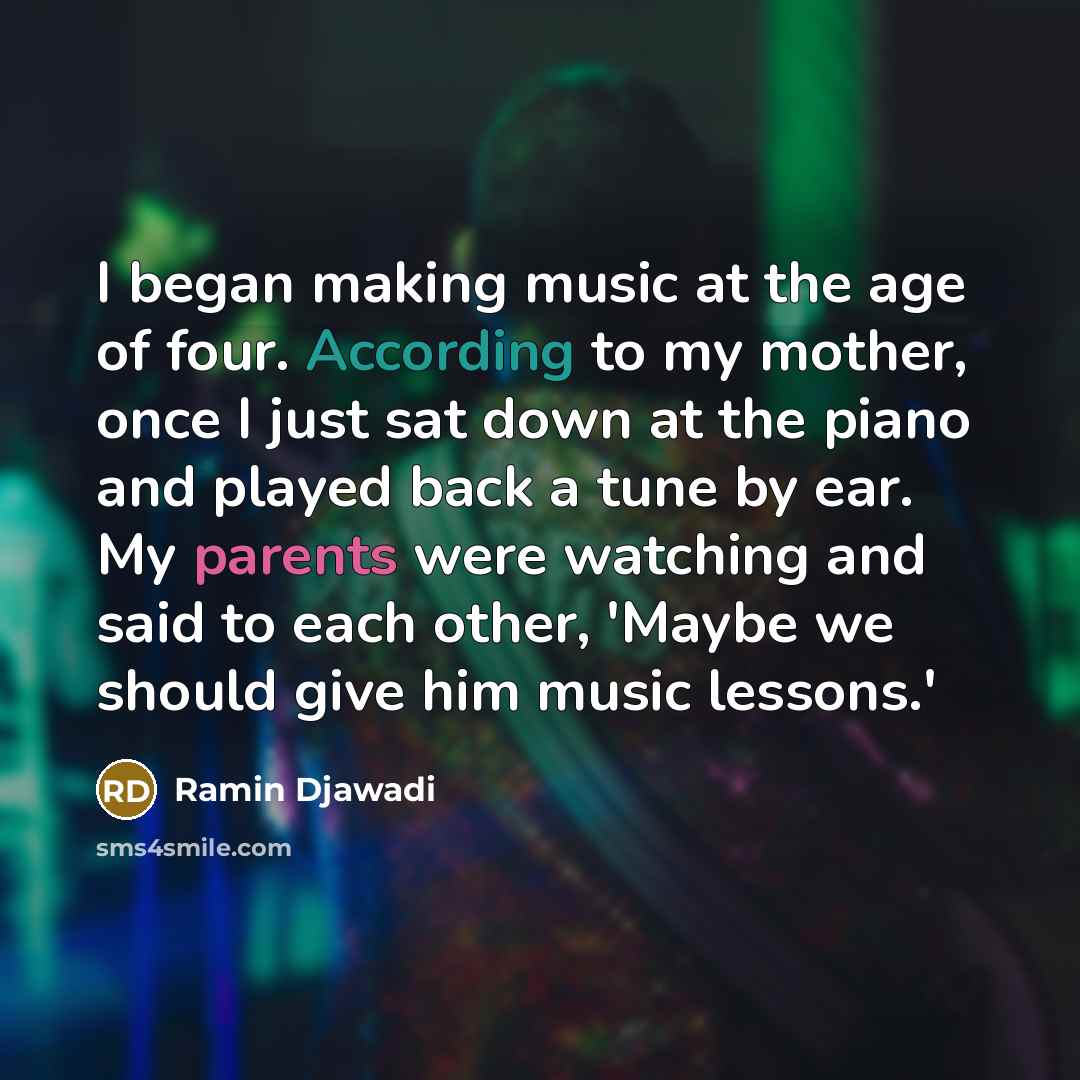 “I began making music at the age of four. According…” quote by Ramin Djawadi