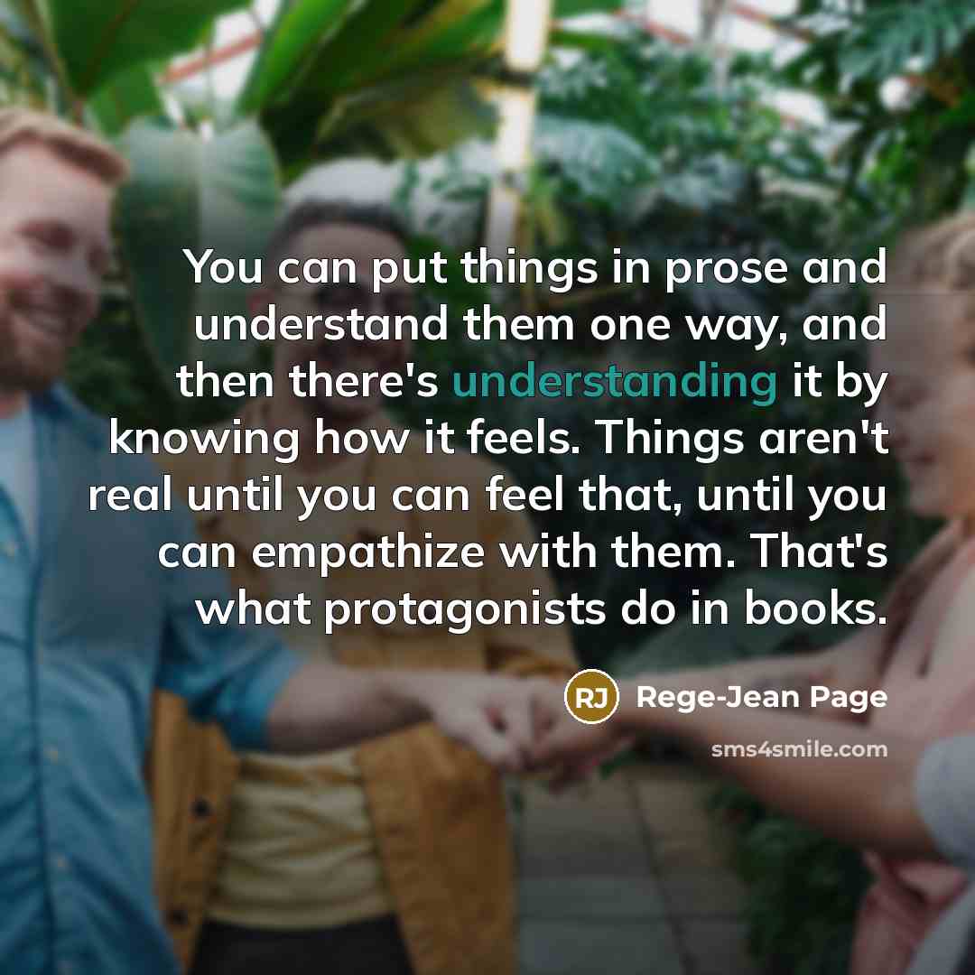 “You can put things in prose and understand them one…” quote by Rege-Jean Page