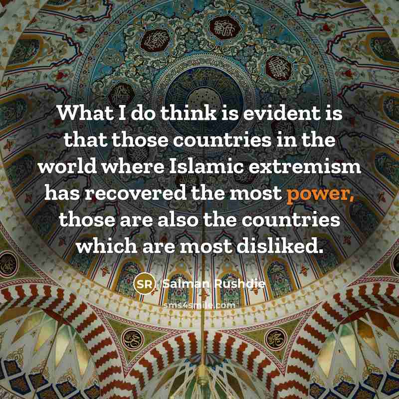 “What I do think is evident is that those countries…” quote by Salman Rushdie