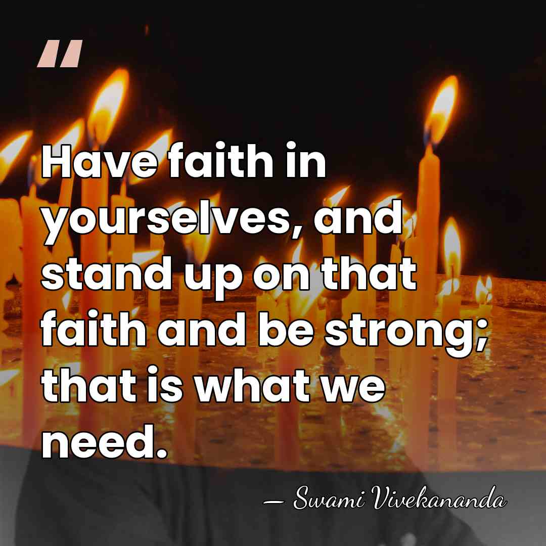 Have faith in yourselves, and stand up on that faith and be&hellip; - Swami Vivekananda