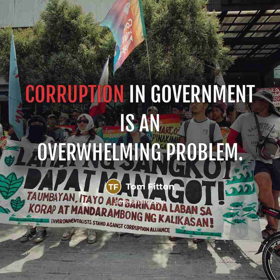 “Corruption in government is an overwhelming problem.…” quote by Tom Fitton