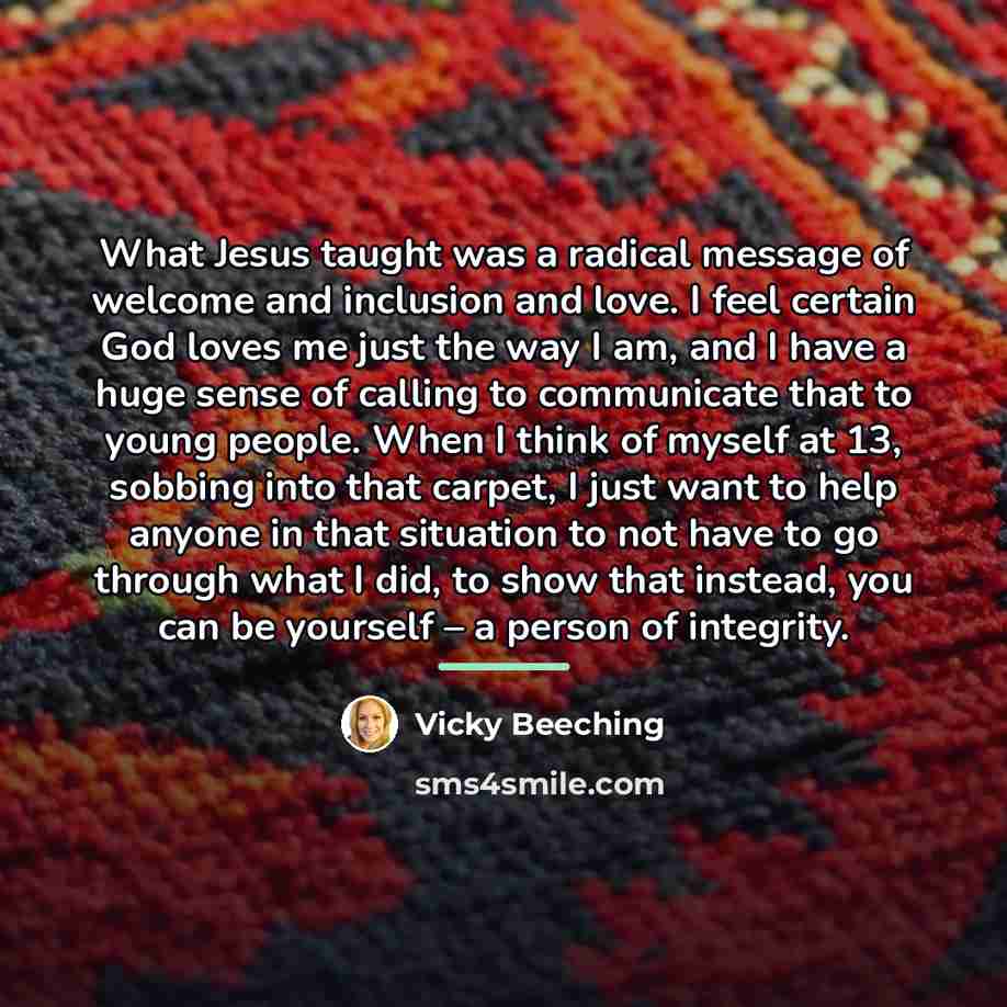 “What Jesus taught was a radical message of welcome and…” quote by Vicky Beeching
