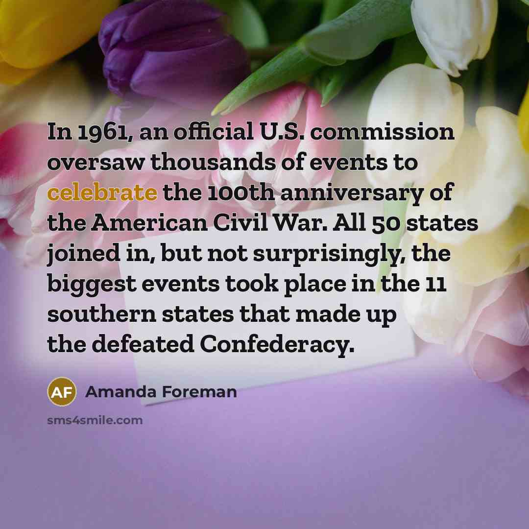 “In 1961, an official U.S. commission oversaw thousands of events…” quote by Amanda Foreman