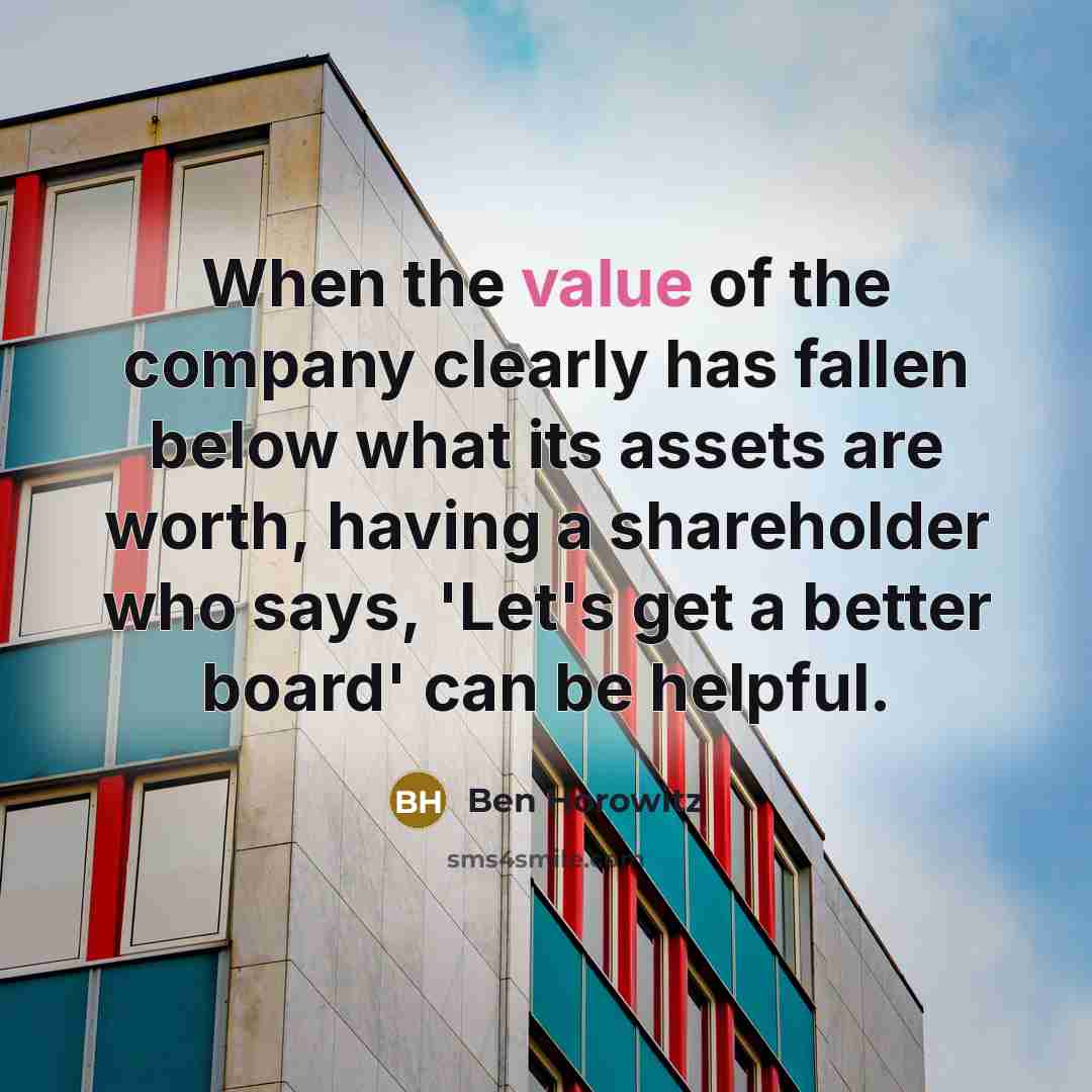 “When the value of the company clearly has fallen below…” quote by Ben Horowitz