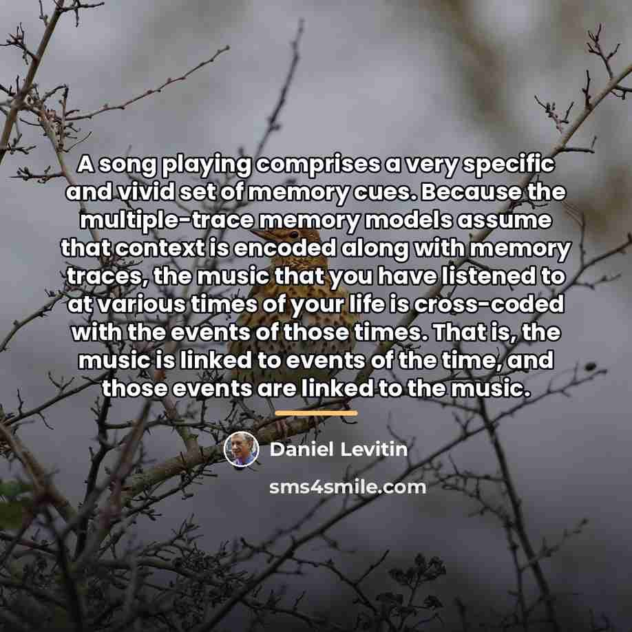 “A song playing comprises a very specific and vivid set…” quote by Daniel Levitin