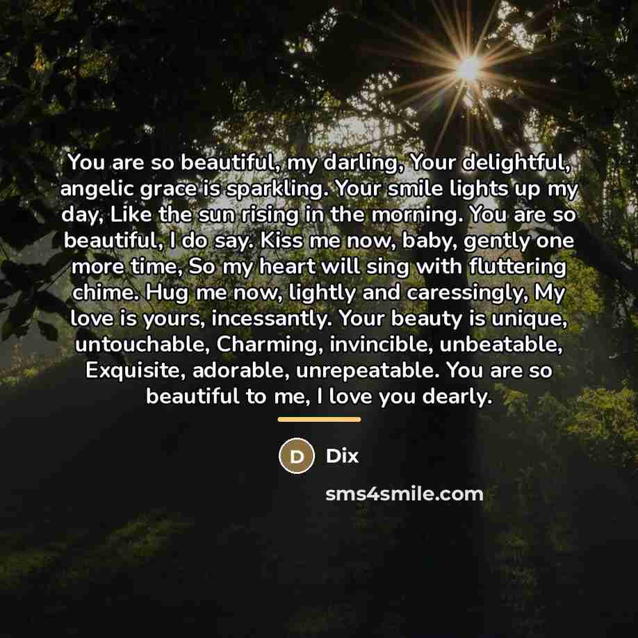 “You are so beautiful, my darling, Your delightful, angelic grace…” quote by Dix