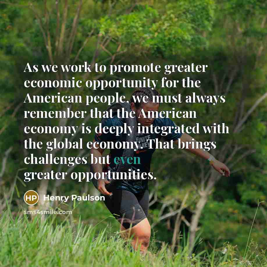 “As we work to promote greater economic opportunity for the…” quote by Henry Paulson