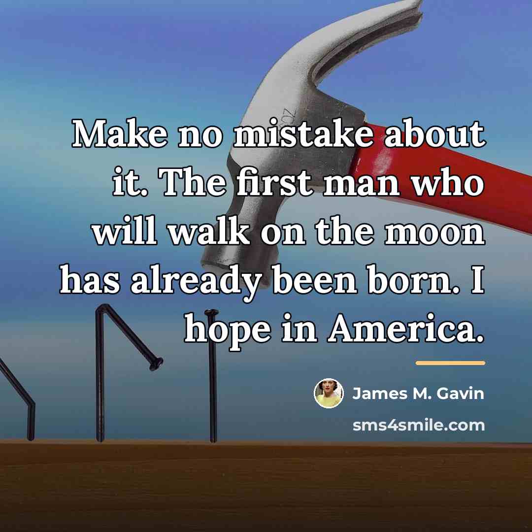 “Make no mistake about it. The first man who will…” quote by James M. Gavin
