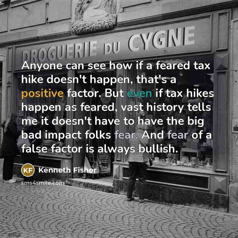 “Anyone can see how if a feared tax hike doesn't…” quote by Kenneth Fisher