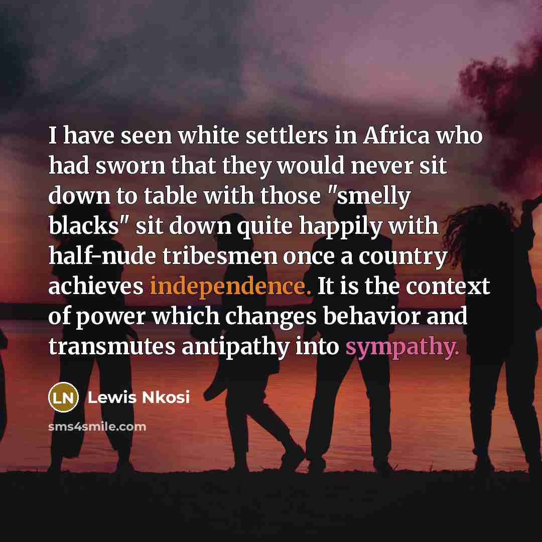 “I have seen white settlers in Africa who had sworn…” quote by Lewis Nkosi