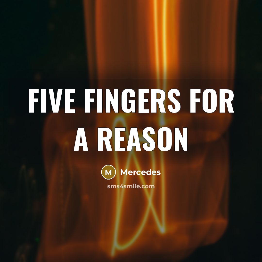 “Five fingers for a reason” quote by Mercedes